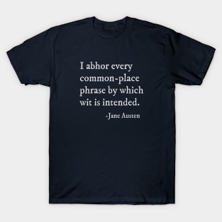 Sense and Sensibility Quote - Jane Austen T-Shirt